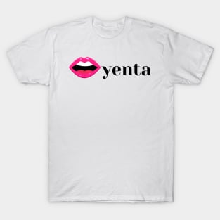 Yenta - Funny Yiddish Quotes T-Shirt